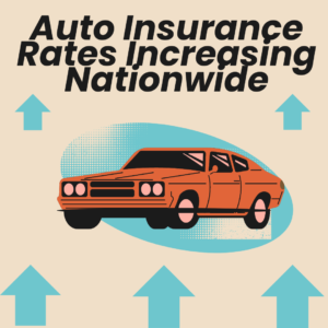 Rising Car Insurance Rates: What You Need to Know